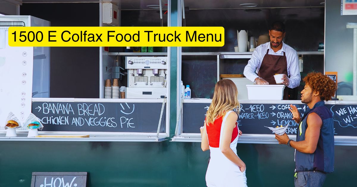 1500 E Colfax Food Truck Menu