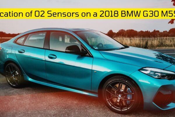 Location of O2 Sensors on a 2018 BMW G30 M550xi